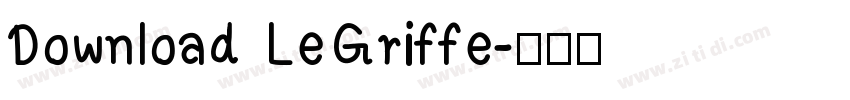 Download LeGriffe字体转换
